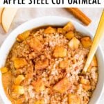 Bowl of creamy steel cut oatmeal with apples and cinnamon.