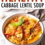 Bowl of cabbage lentil soup.