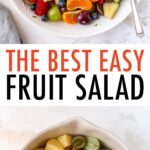 Photo of fruit salad with berries, grapes, pineapple and kiwi. Second photo is of a mixing bowl with the fruit before being mixed together.