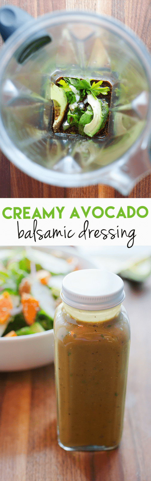 Avocado Balsamic Dressing // Take your balsamic vinaigrette to the next level by using avocado to replace some of the oil. The result is a rich, flavorful and creamy dressing you'll want to drizzle on everything.