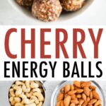 Photo of cherry energy balls in a bowl, and the ingredients measured out for the recipe: cashews, almonds, cherries, coconut and dates.