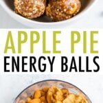 Photo of apple pie balls in a bowl and a photo of dried fruit and nuts in a food processor to make the apple pie balls.