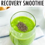 Green pineapple recovery smoothie topped with chia seeds.