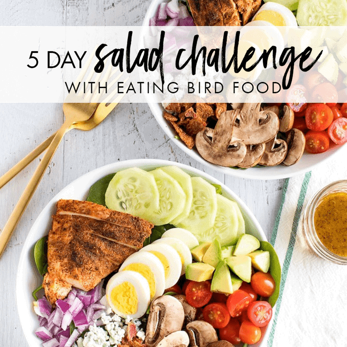5 Day Salad Challenge with Eating Bird Food