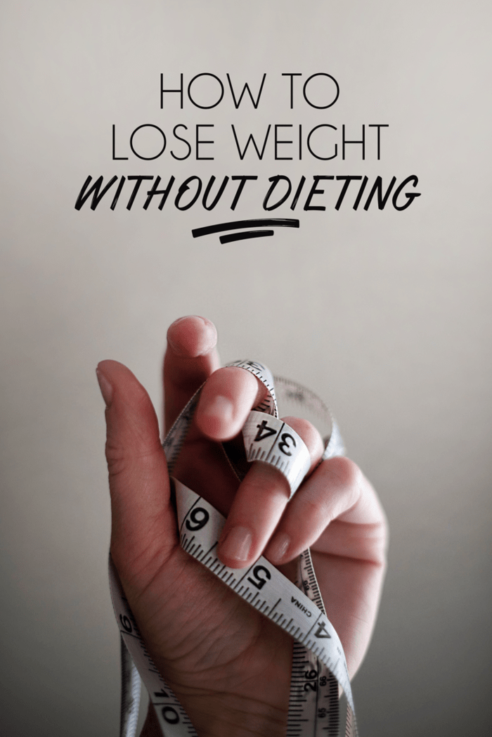 How to Lose Weight Without Dieting