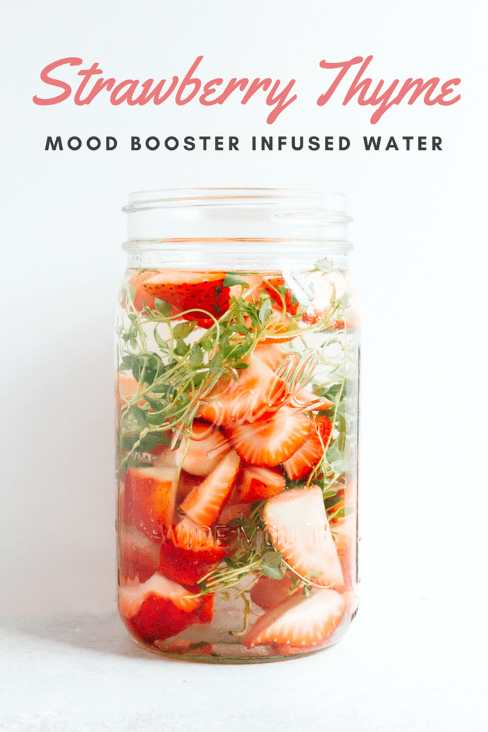 Strawberry Thyme Infused Water // Mood Booster Strawberry Thyme Infused Water // Mood Booster