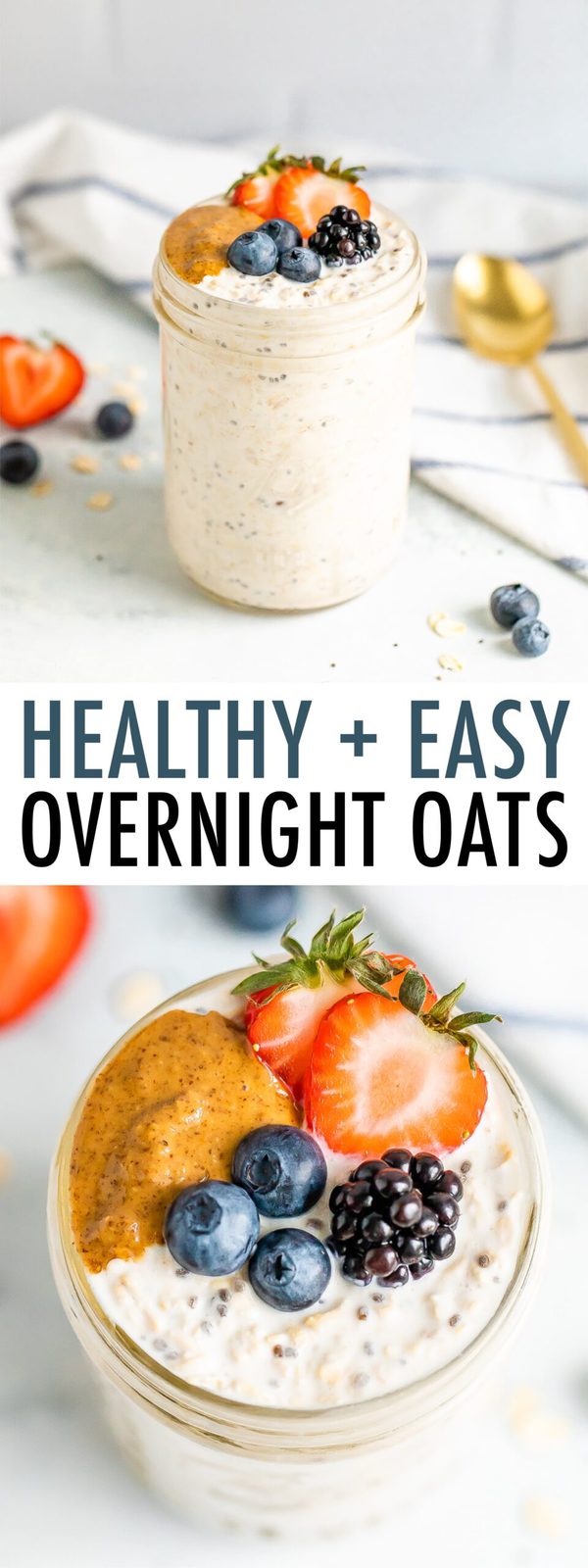 Photos of overnight oats in a jar topped with peanut butter and berries.