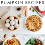 Collage of 4 healthy pumpkin recipes. Text reads "Healthy Pumpkin Recipes"