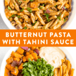 Bowls of roasted butternut squash pasta with tahini sauce, both mixed and unmixed.