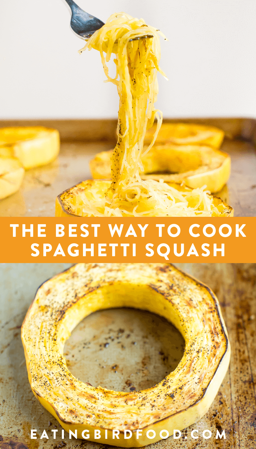 How to Cook Spaghetti Squash (The Best Way) Eating Bird Food