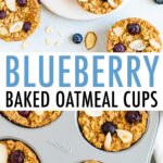 Plate of blueberry baked oatmeal cups and a muffin tin with blueberry baked oatmeal cups.