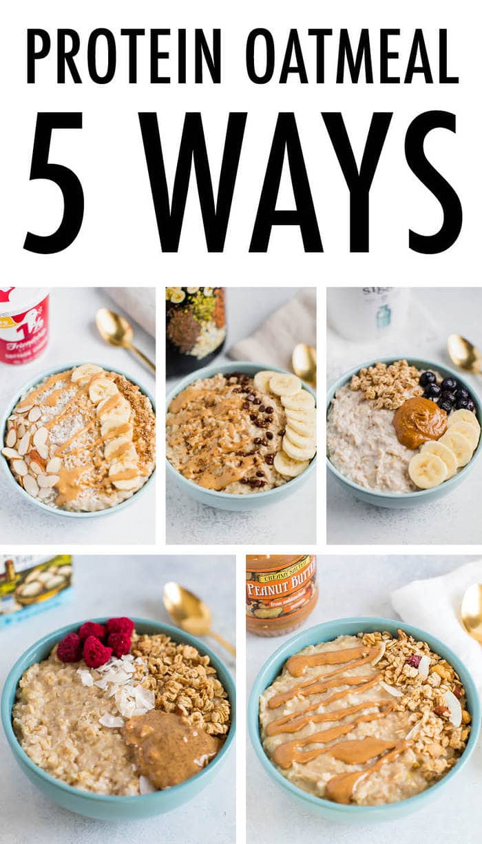 Protein oatmeal 5 ways. Five photos of 5 different bowls of protein packed oatmeal.