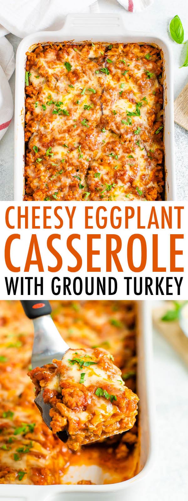 Collage of photos. One photo of the cheesy eggplant casserole in the casserole dish, and a spatula lifting a slice of the casserole from the pan.