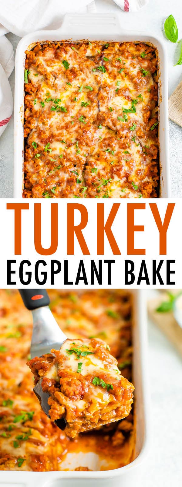 Photos of a casserole dish of eggplant turkey bake and a photo of a spatula lifting a slice of the casserole.