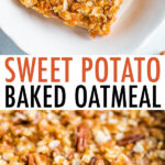 Plate with a serving of sweet potato baked oatmeal and a baking dish with sweet potato baked oatmeal.