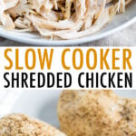 Plate with shredded chicken, and a plate with slow cooker cooked chicken breasts.