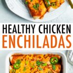 Cheesy baked chicken enchiladas.