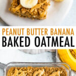 Peanut Butter Banana Baked Oatmeal drizzled with peanut butter and topped with banana slices.