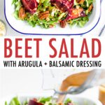 Beet arugula salad topped with pecans, gorgonzola and balsamic dressing.
