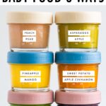 Photo of 6 baby food glass jars stacked and filled with 6 different kind of baby food with labels of what kind of food is inside.