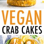 Stack of vegan crab cakes. Photo below is of 6 vegan crab cakes on a plate drizzled with a creamy sauce.
