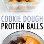Two photos: a glass container with cookie dough protein balls and a photo of a food processor with dates, oats, protein powder and peanut butter.