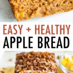 Photos of slices and a loaf of apple bread topped with cinnamon sugar and pecans.