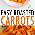Bowl of roasted carrots and roasted carrots on a cookie sheet.