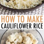Two photos. First one is cauliflower rice sautéing in a pan. Second is cauliflower florets in a food processor.