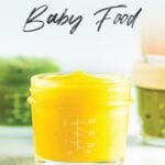Jar of homemade pineapple mango baby food.