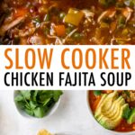 Easy Chicken Fajita Soup {Slow Cooker or Instant Pot} - Eating Bird Food