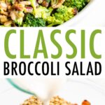 Photo of broccoli salad in a bowl, and a photo of dressing being poured over a broccoli salad.