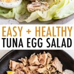 Photo of tuna egg salad on a lettuce wrap, and the ingredients in a bowl (hard boiled egg, tuna, onion, pickles and Greek yogurt).