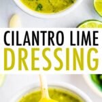 Photos of cilantro lime dressing in a bowl and a spoonful of dressing.