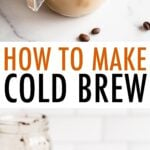 How to Make Cold Brew Coffee - Eating Bird Food