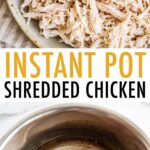 Photo of shredded chicken in a bowl, and chicken breasts in an instant pot.