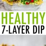 Photos of 7-layer dip from the top view and side view so you can see the layers in a glass dish. Tortilla chips are around the dip.
