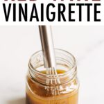 Whisk in a jar of red wine vinaigrette.