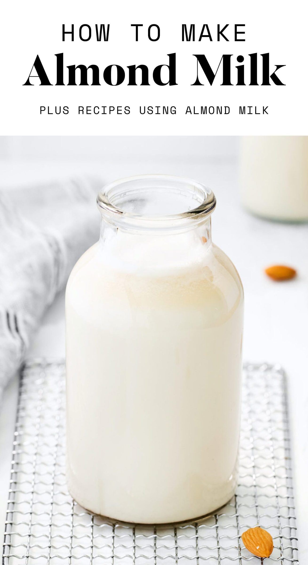 How To Make Almond Milk Almond Milk Recipes Eating Bird Food Almond Milk 6 Min Scaled