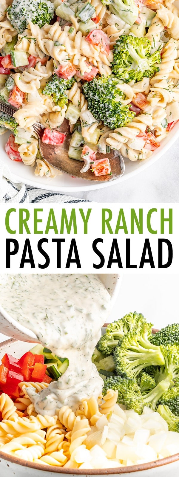 Bowl of creamy ranch pasta salad loaded with veggies. Second photo of Greek yogurt ranch being poured over the pasta salad.