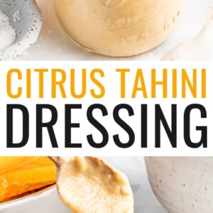 Jar of citrus tahini dressing with a spoon and topped with orange zest. Spoon is drizzling some dressing from a bowl in a second photo.