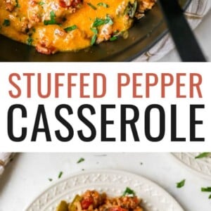 A large pot with stuffed pepper casserole covered in melty cheese. A serving spoon is scooping out a portion of the casserole. Photo below is a plate with the casserole and a fork. Text reads: "Stuffed Pepper Casserole"