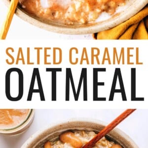 An overhead photo looking at a bowl of salted caramel oatmeal. A spoon rests in the bowl. Photo below is of a bowl of oatmeal drizzled with date caramel, and a spoon resting on the side of the bowl.