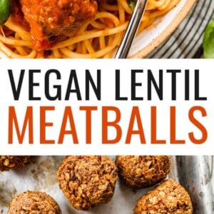 Lentil meatballs served over spaghetti noodles with fresh basil. Spaghetti noodles are twirled around a fork resting in the bowl. Photo below is of the lentil meatballs on a sheet pan.
