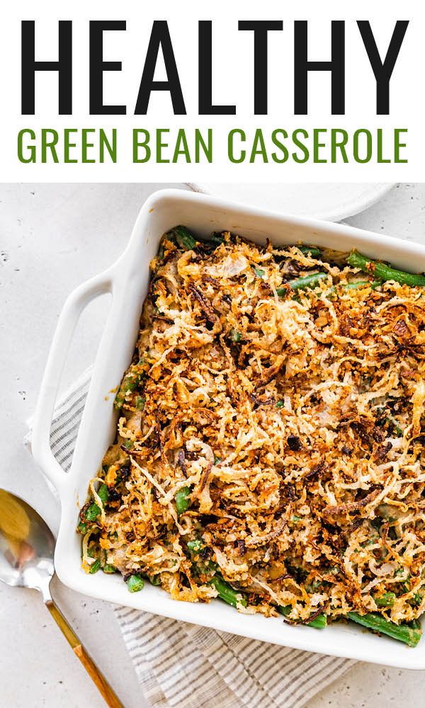 Healthy Green Bean Casserole {Vegan + GF} - Eating Bird Food