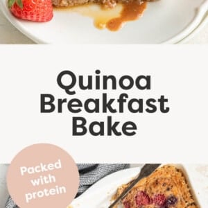 Plated quinoa breakfast baked served with peanut butter, maple syrup and berries. Photo below is of a dish of the quinoa bake and a plates slice next to it.