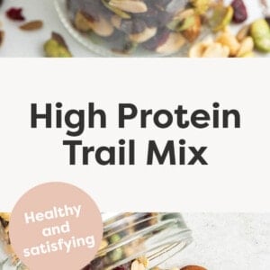 Two photos of a jar filled with High Protein Trail Mix.