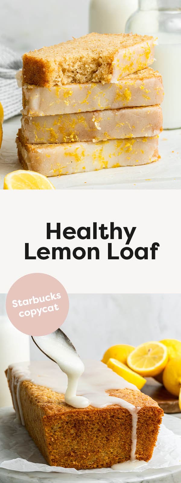 Stack of lemon loaf slices. Below is a photo of lemon glazing being drizzled over a lemon loaf.