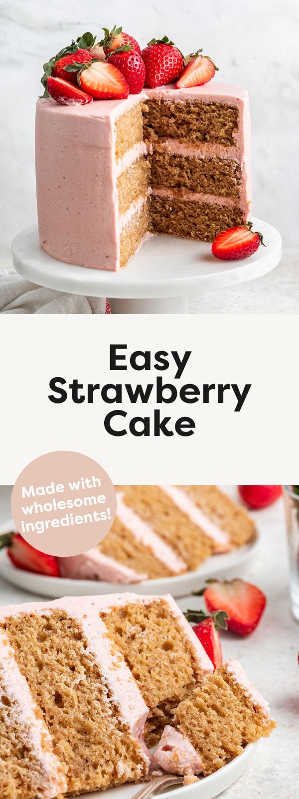 Two photos of the easy strawberry cake. The top photo is a strawberry cake with pink frosting sitting on a small white pedestal with fresh strawberries on top and one slice cut out. The bottom photo is with a slice of strawberry cake on a small white plate with a metal fork holding a piece of the slice.