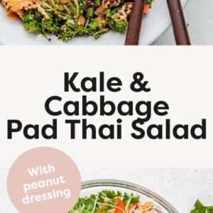 Kale & Cabbage Pad Thai Salad in a serving bowl with spoons. Photo below is a hand pouring a jar of peanut dressing on the salad.